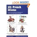 101 French Idioms (101... Language Series)