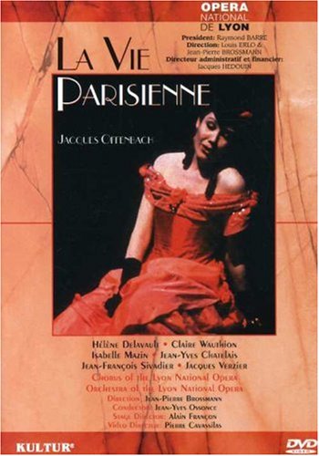 CD-Charts  DVD : Offenbach - La Vie Parisienne / Ossonce, DeLavault, Opera National de Lyon