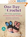 One day Crochet:25 + Easy and Cute Ba...