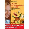 Ich esse, um abzunehmen nach dem GLYX: Die Montignac-Methode speziell f�r Frauen. Europas erfolgreichster Schlankmacher