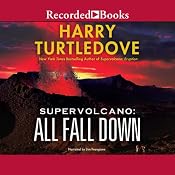 Supervolcano: All Fall Down | [Harry Turtledove]