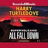 Supervolcano: All Fall Down