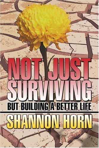 Image of: Not Just Surviving: But Building a Better Life