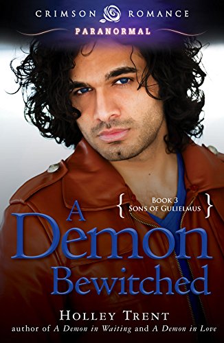 A Demon Bewitched (Sons of Gulielmus Book 3)