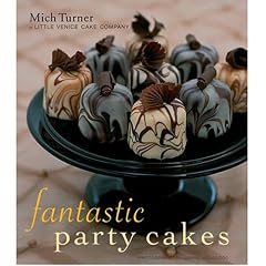 Fantastic Party Cakes: A Step-by-step Guide to Designing and Decorating Spectacular Party Cakes