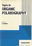 Topics in organic polarography