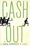 Cash Out: A Novel (P.S.)