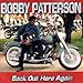 Bobby Patterson, Back Out Here Again, 発売中