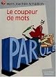 Le Coupeur de mots