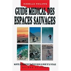 Guide medical des espaces sauvages, manuel de medecine pour le sport.
