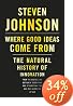 Where Good Ideas Come From: The Natural History of Innovation