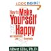 How to Make Yourself Happy and Remarkably Less Disturbable