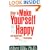 How to Make Yourself Happy and Remarkably Less Disturbable