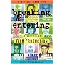 Breaking and Entering: Landing Your First Job in Film Production