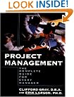 Project Management : The Complete Guide for Every Manager