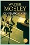 Cinnamon Kiss: Ein Easy Rawlins Krimi