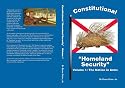 Constitutional Homeland Security: A Call for Americans to Revitalize the Militia of the Several States. Volume I, The Nation in Arms
