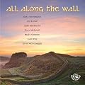 All Along The Wall