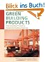 Green Building Products: The GreenSpec Guide to Residential Building Materials