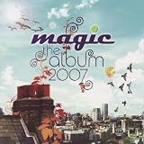 Magic the Album 2007