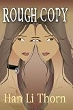 Rough Copy: The Story of a Bootlegged Slave Girl
