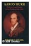 Aaron Burr: The Years from Princeton to Vice President, 1756-1805