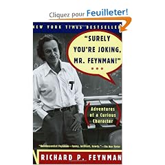"Surely You're Joking, Mr. Feynman!": Adventures of a Curious Character