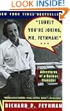 Surely You're Joking, Mr. Feynman! (Adventures of a Curious Character)