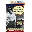 Surely You're Joking, Mr. Feynman! (Adventures of a Curious Character)