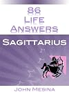 86 Life Answers: Sagittarius