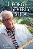 George Beverly Shea: Tell Me the Story (An Authorized Biography)