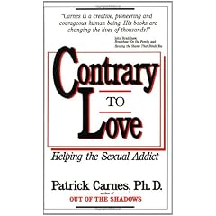 Contrary to Love: Helping the Sexual Addict
