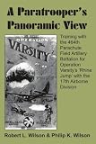 A Paratrooper s Panoramic View: Training with the 464th Parachute Field Artillery Battalion for Operation Varsity s  Rhine Jump  with the 17th Airborne Division
