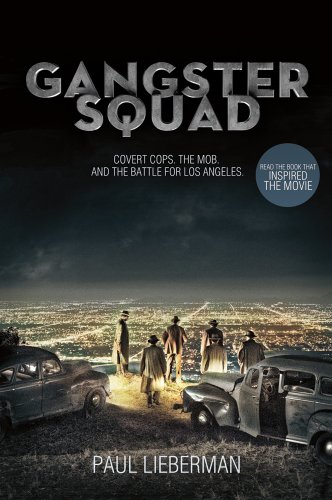 Gangster Squad: Covert Cops, the Mob, and the Battle for Los Angeles