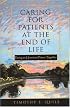 Caring for Patients at the End of Life: Facing an Uncertain Future Together