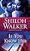 If You Know Her (Ash Trilogy, Book 3)