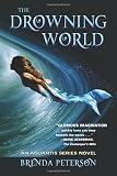Image of The Drowning World: An Aquantis Novel (Volume 1)