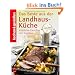 Das Beste aus der Landhaus-K�che: K�stliche Gerichte mit Tradition