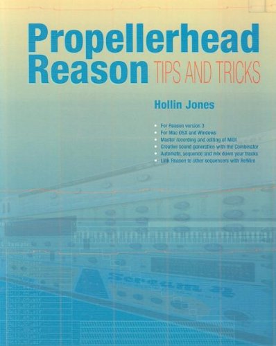 Propellerhead Reason Tips and Tricks