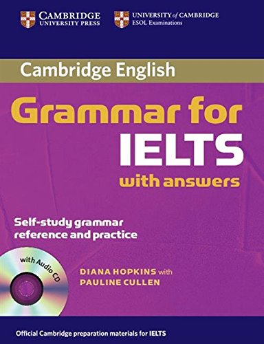 Cambridge Grammar for IELTS Student's Book with Answers and Audio CD (Cambridge Books for Cambridge Exams)
By Diane Hopkins Cambridge Grammar for IELTS Student's Book with Answers and Audio CD (Cambridge Books for Cambridge Exams)
By Diane Hopkins