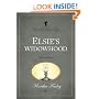 Elsie's Widowhood (The Original Elsie Dinsmore Collection)
