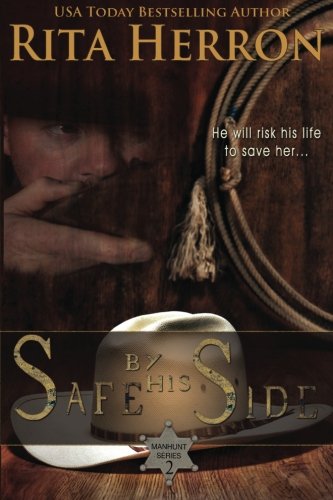 Safe By His Side (Manhunt) (Volume 2)