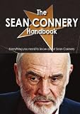 The Sean Connery Handbook - Everything you need to know about Sean Connery