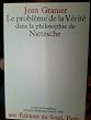 Le Probl�me de la v�rit� dans la philosophie de Nietzsche