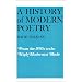 A History of Modern Poetry, Volume I: From the 1890s to the High Modernist Mode