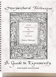 Harpsichord Technique: A Guide to Expressivity (Second Edition, with Recordings)