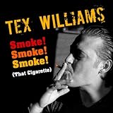 Smoke! Smoke! Smoke! (That Cigarette)