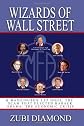 Wizards of Wall Street: & Washington Lap Dogs; The Scam That Elected Barack Obama: The Economic Crisis