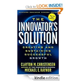 The Innovator's Solution: Creating and Sustaining Successful Growth