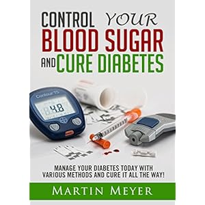 Blood Sugar Solution and Cure Diabetes - How to reverse diabetes, lose weight quickly and Lower Blood Sugar. Type 2 Diabetes diet, Insulin Resistance